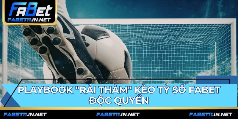 Chiến lược rải thảm kèo tỷ số FABET phân bổ vốn